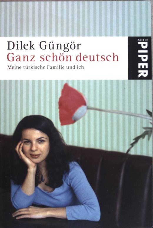 Ganz schön deutsch: Meine türkische Familie und ich. (Nr 4896) - Güngör, Dilek