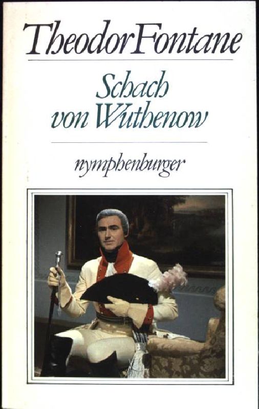 Schach von Wuthenow. Band 5 Erzählung aus der Zeit des Regiments Gensdarmes. - Fontane, Theodor