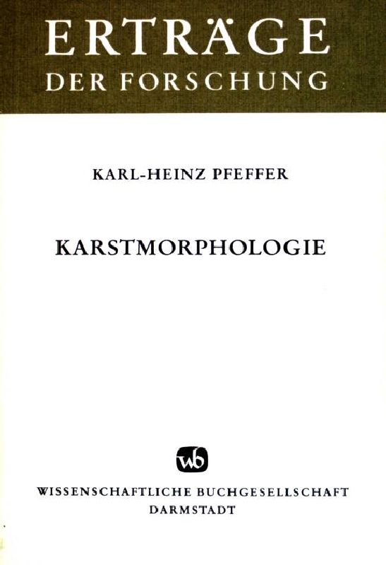 Karstmorphologie. Erträge der Forschung ; (Bd. 79) - Pfeffer, Karl-Heinz