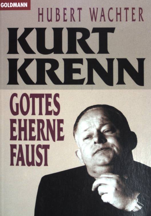 Kurt Krenn, Gottes eherne Faust. (Nr 12538) - Wachter, Hubert