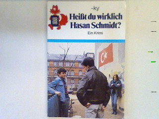 Heißt du wirklich Hasan Schmidt? : ein Krimi. (Nr. 360) - Bosetzky, Horst
