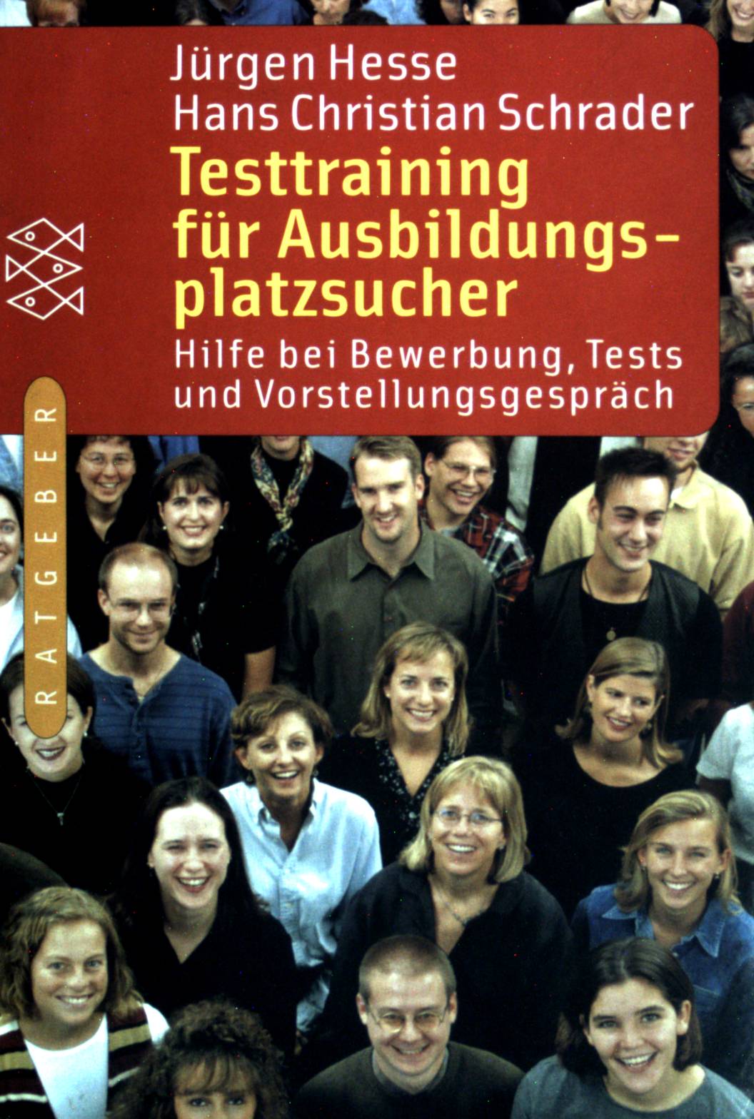 Testtraining für Ausbildungsplatzsucher: Hilfe bei Bewerbung Tests und Vorstellungsgespräch. (Nr 15331) - Hesse, Jürgen und Hans Christian Schrader