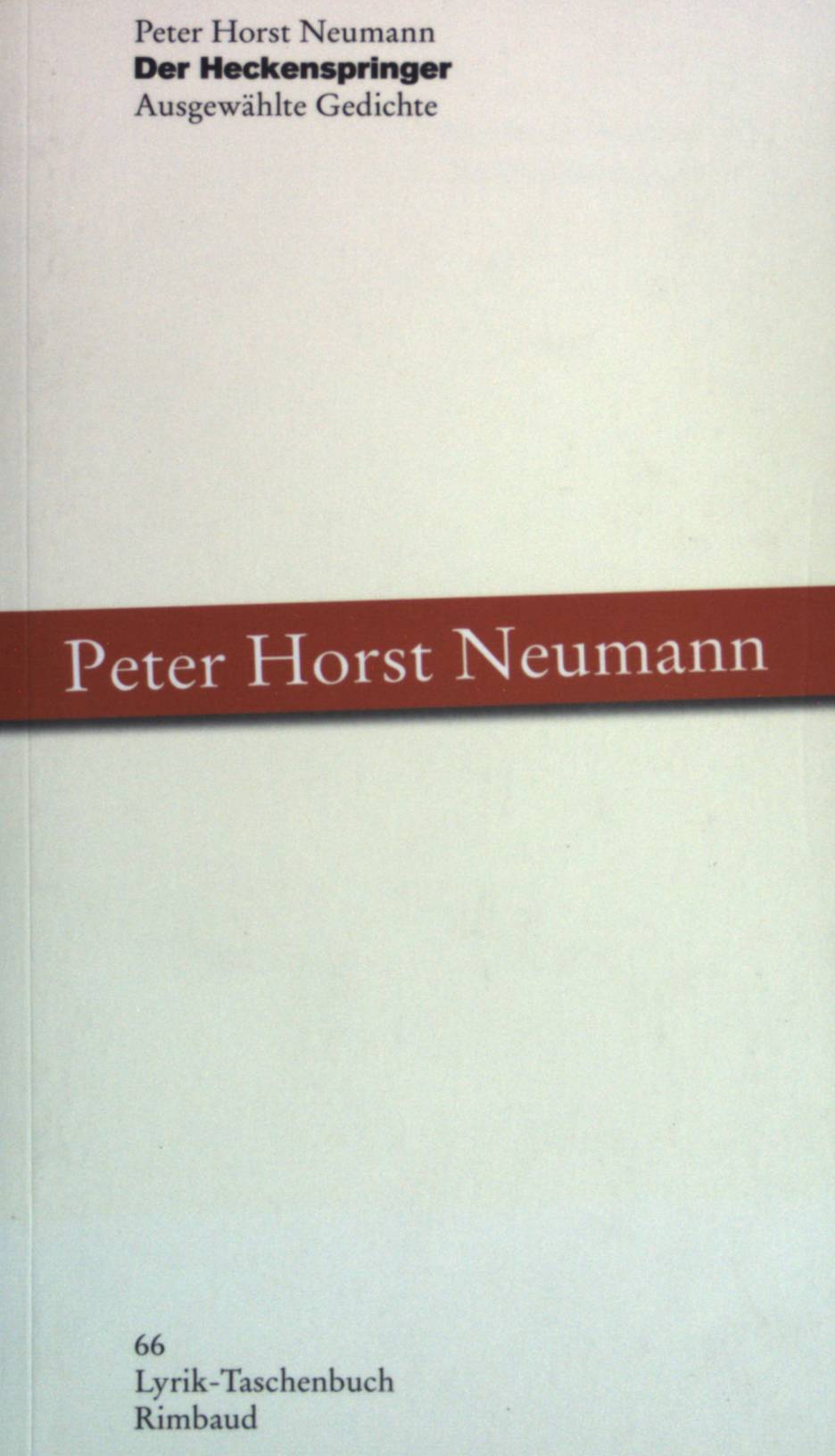 Der Heckenspringer : ausgewählte Gedichte. Lyrik-Taschenbuch ; (Nr. 66) - Neumann, Peter Horst und Jürgen (Mitwirkender) Kostka