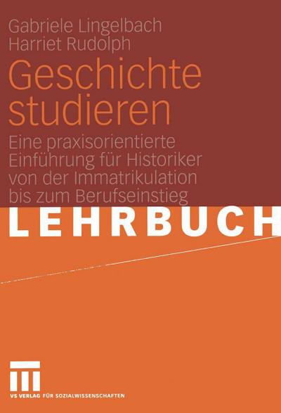 Geschichte studieren - Lingelbach Gabriele