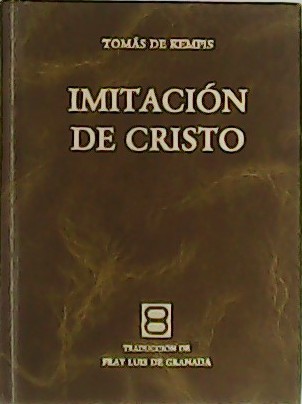 Imitación de Cristo. Traducción de Fray Luis de Granada, O.P. Preparado por José A. Martínez Puche, O.P. - KEMPIS, Tomás de.-