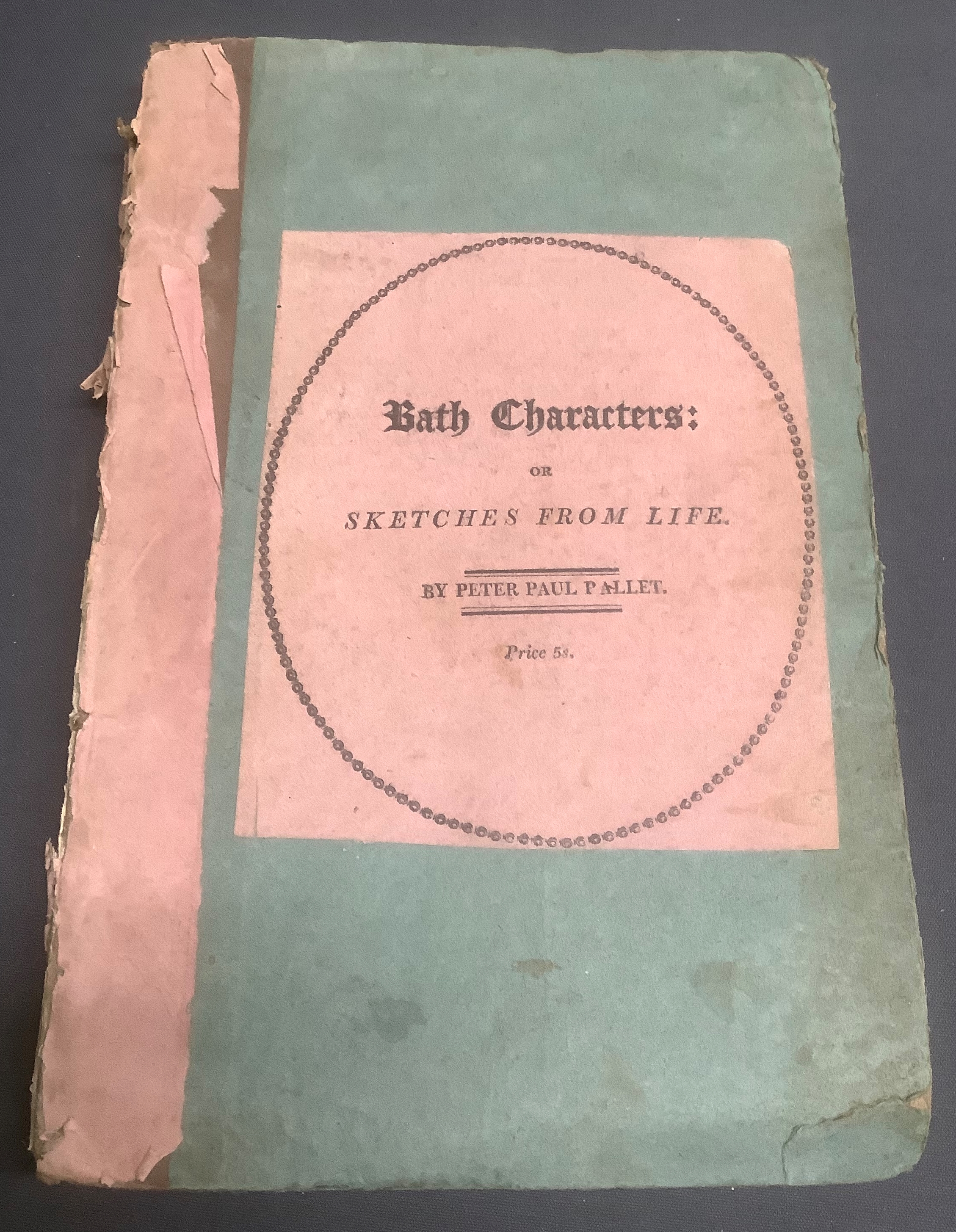 BATH CHARACTERS: or SKETCHES FROM LIFE Second Edition with many additions amongst which are A Poetical Pump-Room Conversation, a New Preface, and an