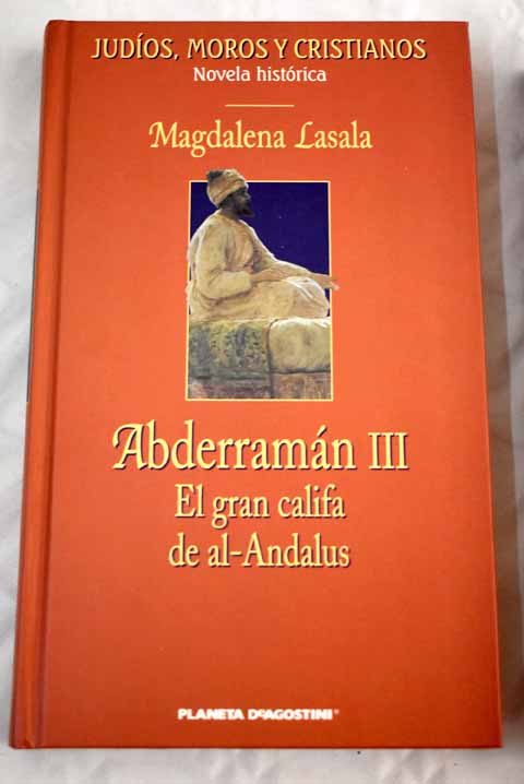 Abderramán III - Lasala, Magdalena