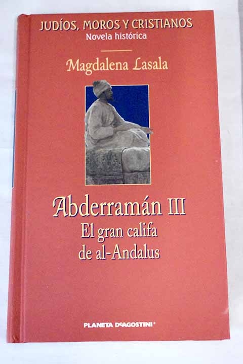 Abderramán III - Lasala, Magdalena
