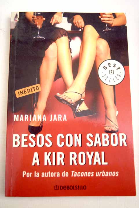 Besos con sabor a Kir Royal - Jara, Mariana