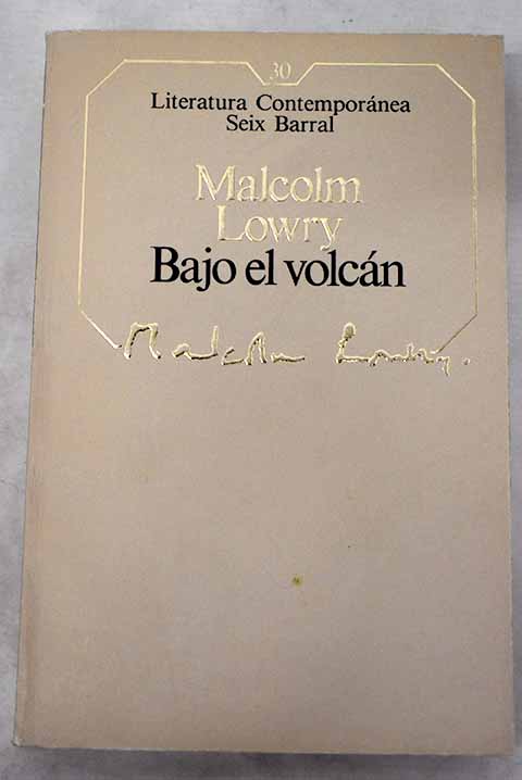 Bajo el volcán - Lowry, Malcolm