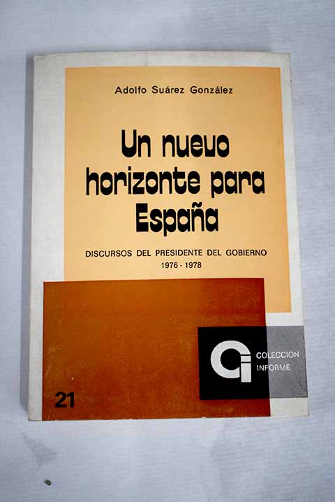 Un nuevo horizonte para España - Suárez, Adolfo