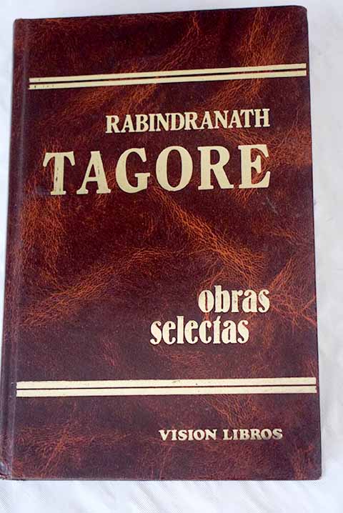 Obras selectas, Tomo I - Tagore