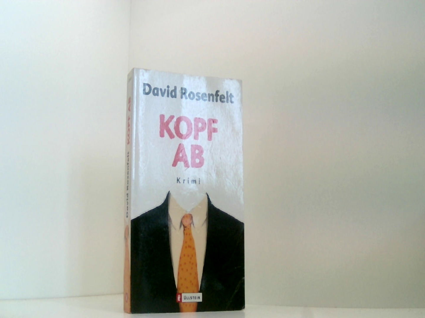 Kopf ab: Kriminalroman - Rosenfelt, David