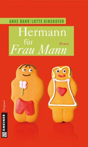 Hermann für Frau Mann - Bahr, Anke