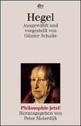 Hegel. Ausgewählt und vorgestellt. (Philosophie jetzt) - Schulte, Günter and Georg Wilhelm Friedrich Hegel