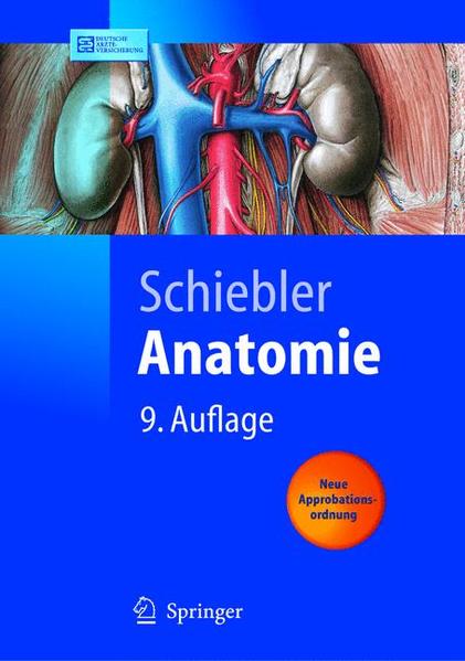 Anatomie: Histologie, Entwicklungsgeschichte, makroskopische und mikroskopische Anatomie, Topographie (Springer-Lehrbuch) - Schiebler, T.H.