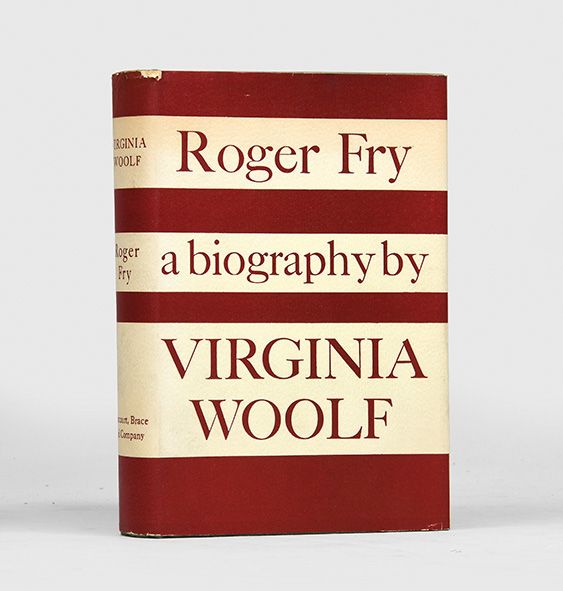 Roger Fry: A Biography. - WOOLF, Virginia.