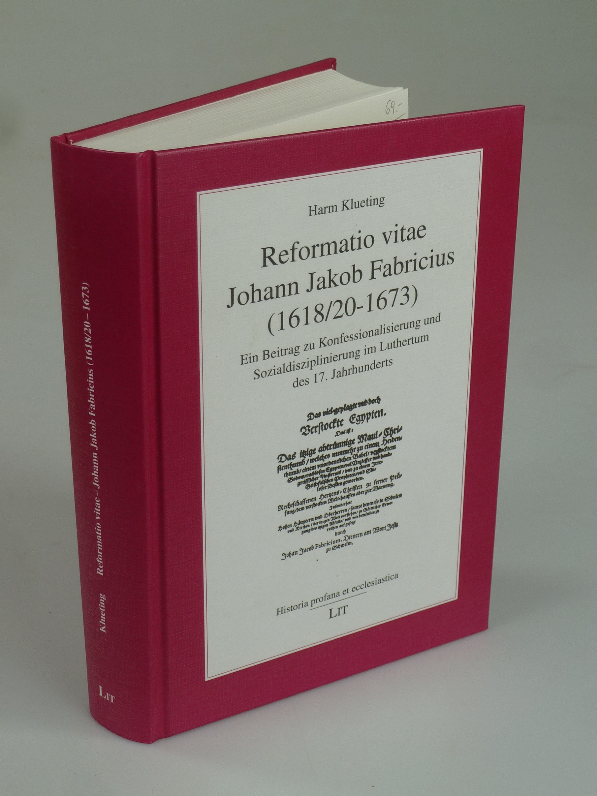 Reformatio vitae Johann Jakob Frabricius (1618/20-1673). - KLUETING, Harm.