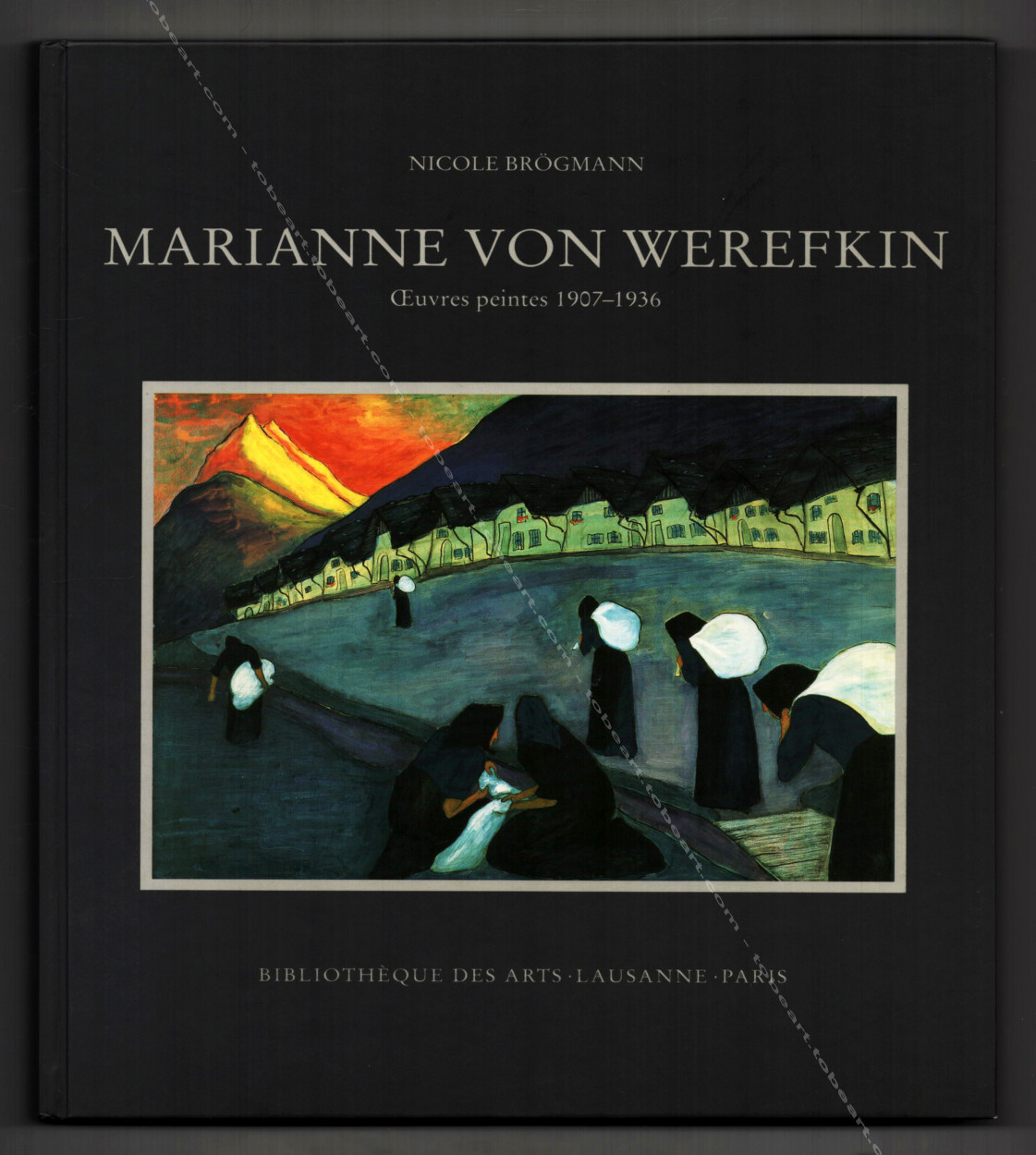 Marianne von WEREFKIN. Oeuvres peintes 1907-1936. - [Marianne Von WEREFKIN].