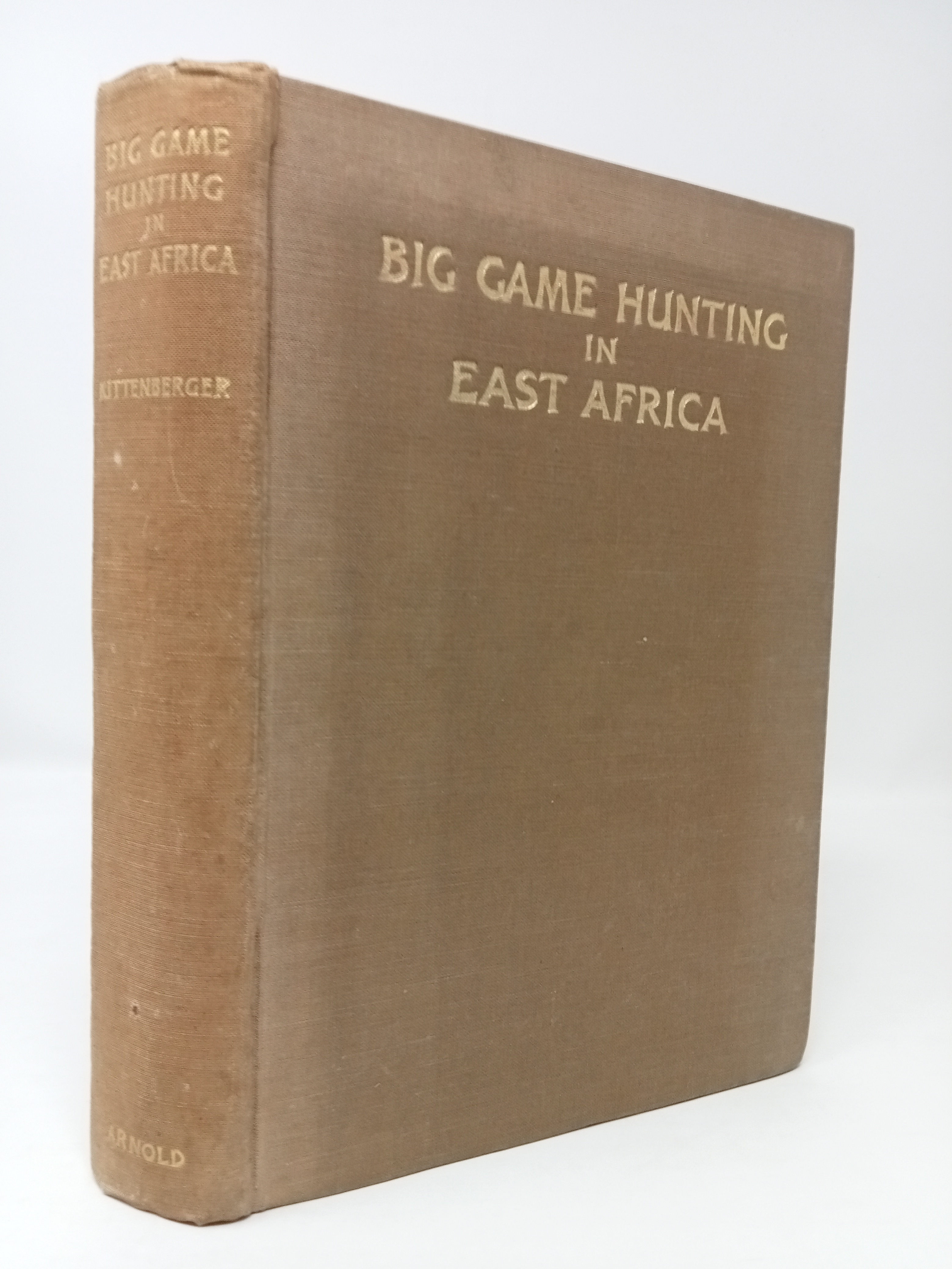 Big Game Hunting and Collecting in East Africa, 1903- 1926. by Kalman  Kittenberger.: Very Good (1929) | ROBIN SUMMERS BOOKS LTD