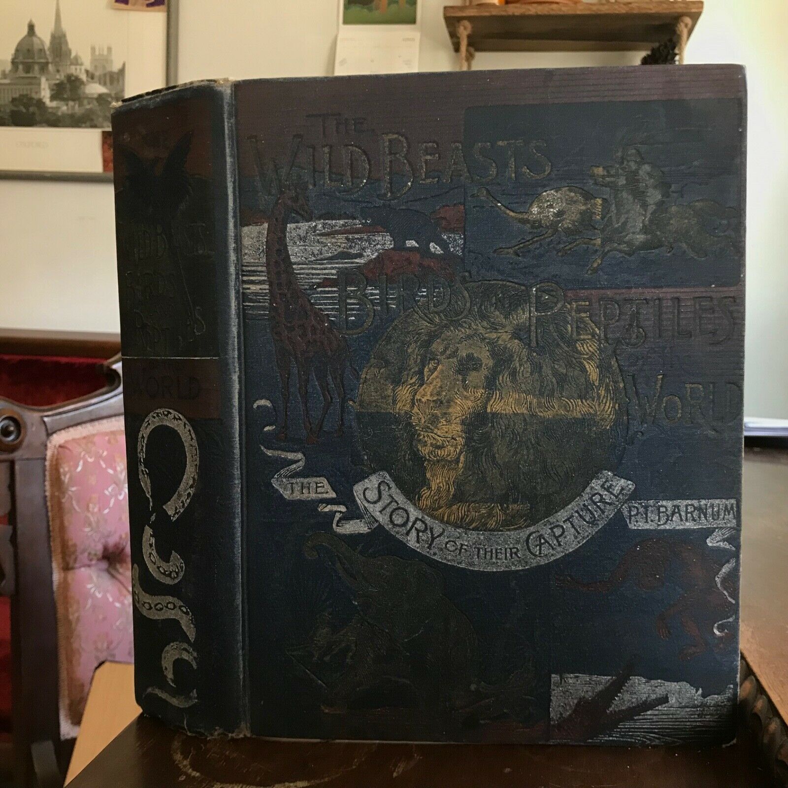 The Wild Beasts, Birds and Reptiles of the World: The Story of Their Capture Barnum, P.T. [Satisfaisant] [Couverture rigide]