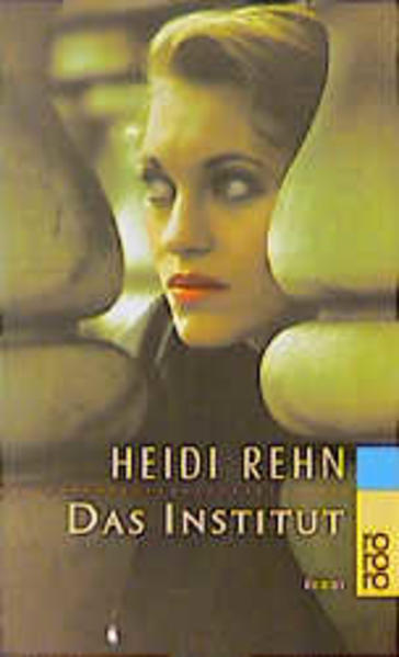 Das Institut (Dtv Junior) - Rehn, Heidi