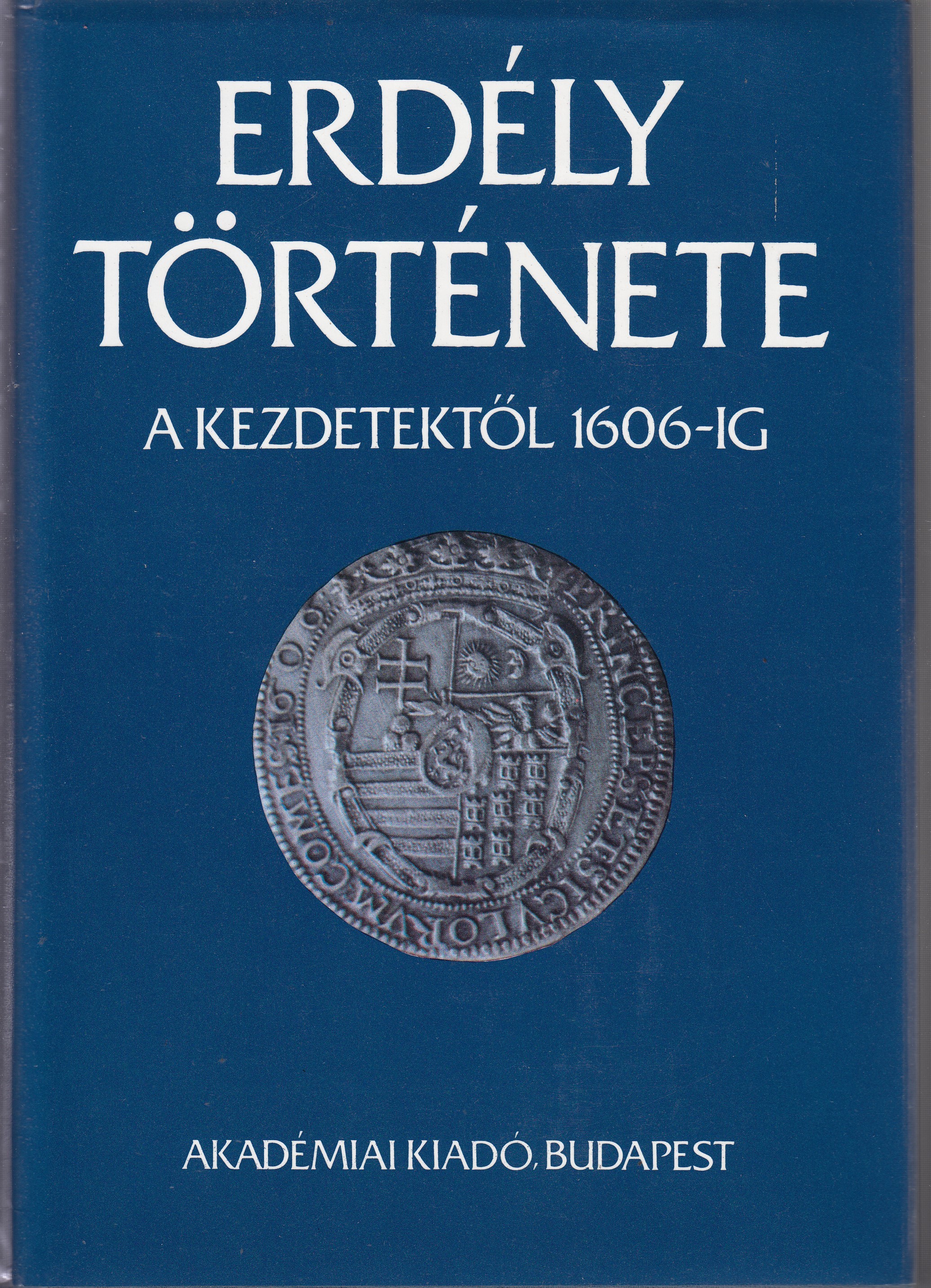 Erdely tortenete (Hungarian Edition) - Kopeczi, Bela