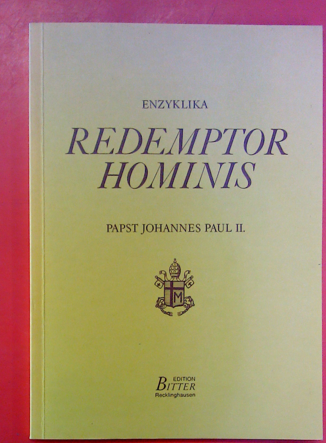 Enzyklika. Redemptor Hominis, 1. Auflage - Papst Johannes Paul II.