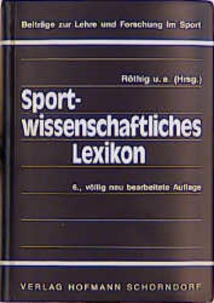 Sportwissenschaftliches Lexikon (Beiträge zur Lehre und Forschung im Sport) - Röthig, Peter; Becker, Hartmut; Carl, Klaus.