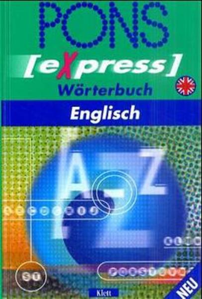 PONS Express Wörterbuch, Englisch - Klett Verlag, (Hrg.)