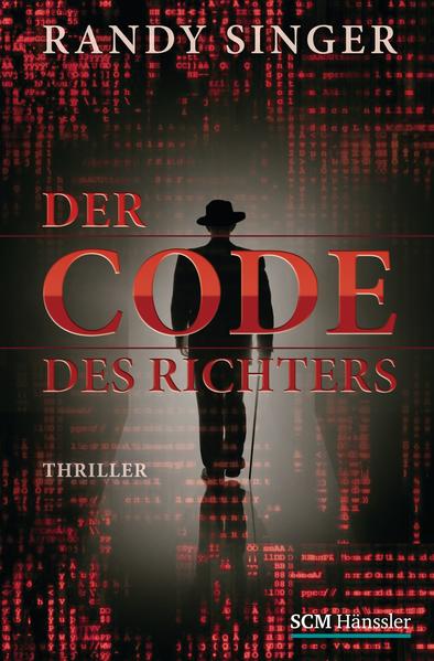 Der Code des Richters: Thriller (Justizthriller) - Singer, Randy