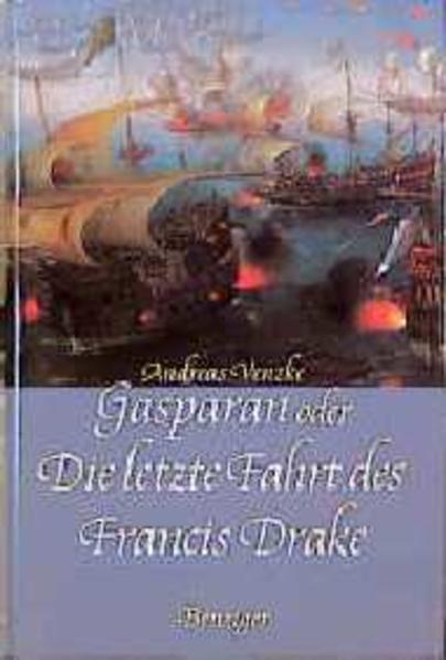Gasparan oder Die letzte Fahrt des Francis Drake - Hasebeck, Heinrich und Andreas Venzke