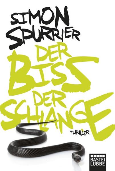 Der Biss der Schlange: Thriller (Allgemeine Reihe. Bastei Lübbe Taschenbücher) - Spurrier, Simon