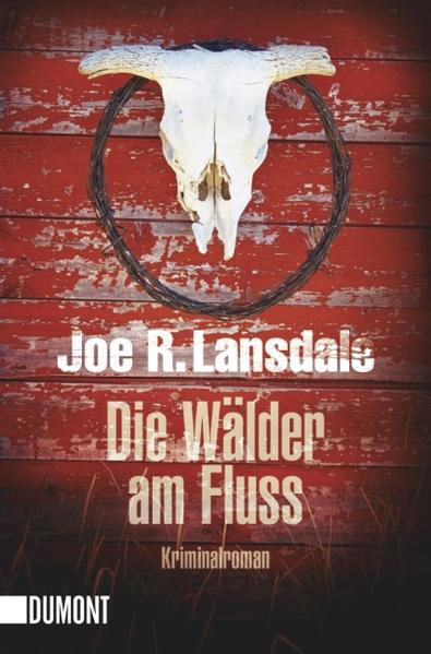 Die Wälder am Fluss: Kriminalroman (Taschenbücher) - Lansdale Joe, R.