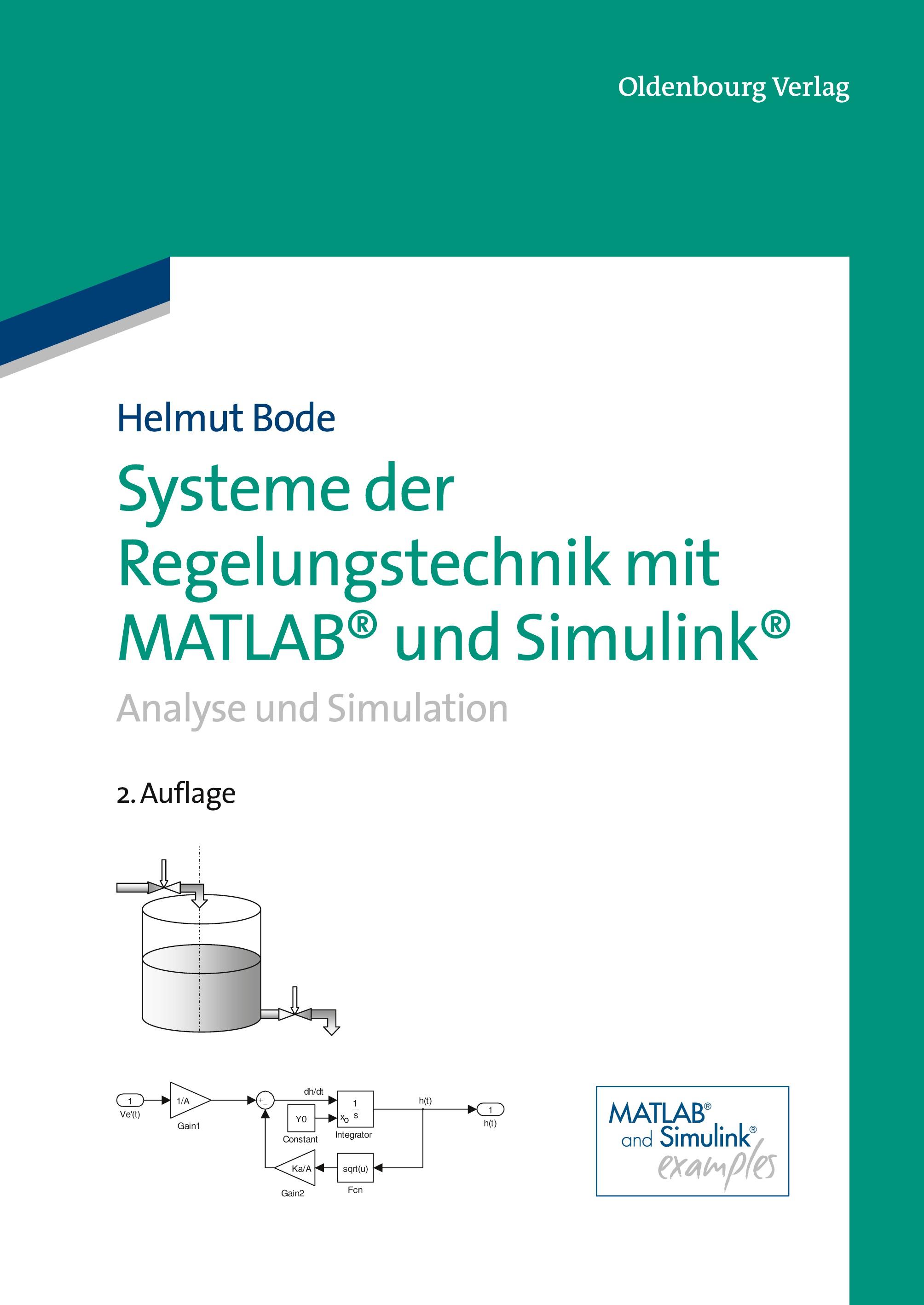 Systeme der Regelungstechnik mit MATLAB und Simulink - Bode, Helmut