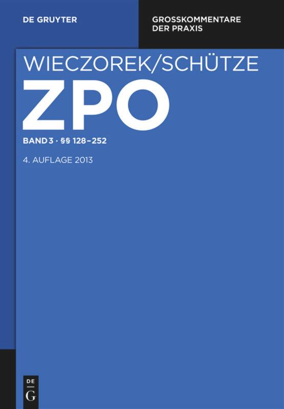 Zivilprozessordnung und Nebengesetze / §§ 128-252 - Gerken, Uwe|Rohe, Mathias|Smid, Stefan