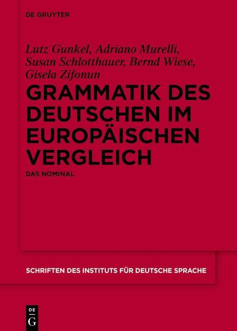 Grammatik des Deutschen im europaeischen Vergleich - Zifonun, Gisela|Gunkel, Lutz