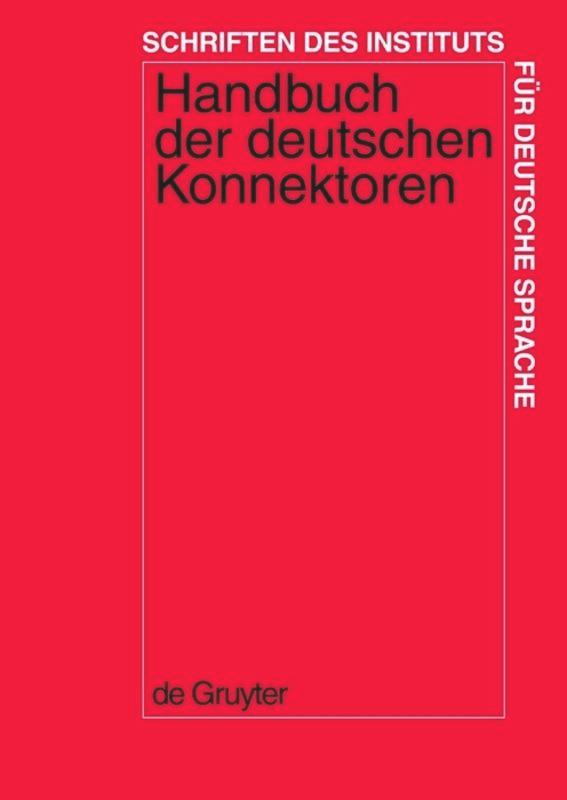 Handbuch der deutschen Konnektoren - Pasch, Renate|Brauße, Ursula|Breindl, Eva|Waßner, Ulrich Hermann