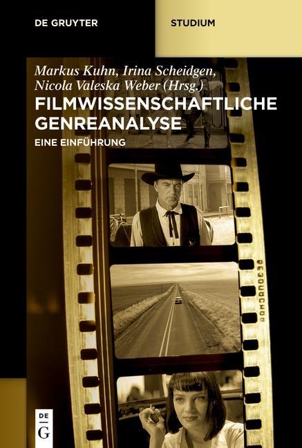 Filmwissenschaftliche Genreanalyse - Kuhn, Markus