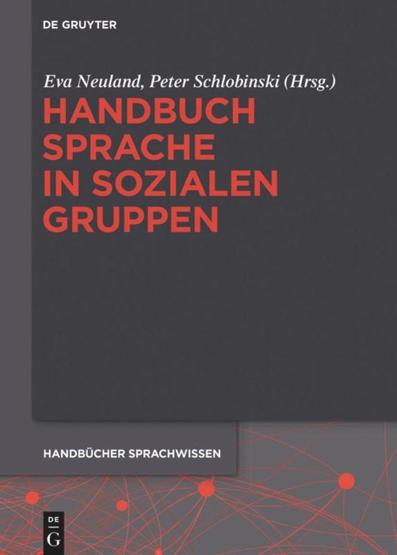 Handbuch Sprache in sozialen Gruppen - Neuland, Eva; Schlobinski, Peter