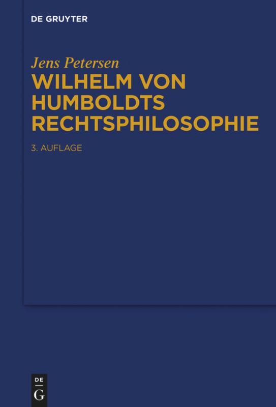 Wilhelm von Humboldts Rechtsphilosophie - Petersen, Jens