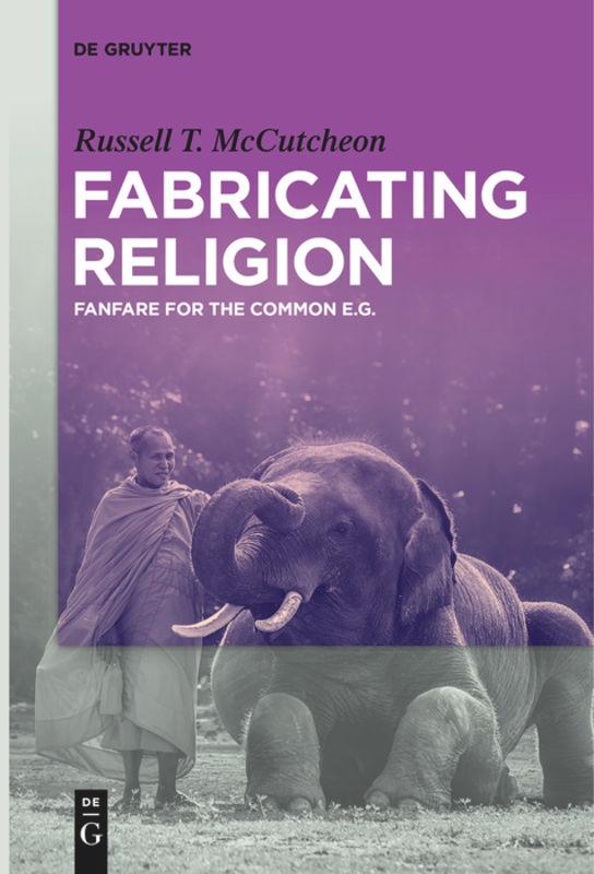 Fabricating Religion - Russell T. McCutcheon