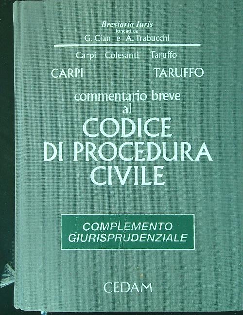 Commentario breve al Codice di procedura civile - Carpi - Taruffo