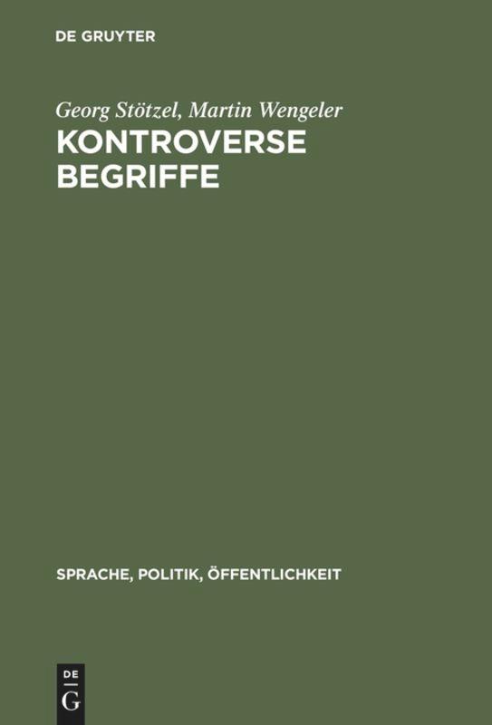 Kontroverse Begriffe - Stötzel, Georg|Wengeler, Martin