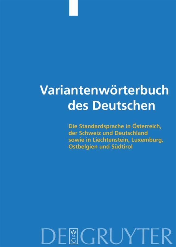 Variantenwoerterbuch des Deutschen - Ammon, Ulrich|Bickel, Hans|Ebner, Jakob