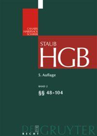 Handelsgesetzbuch / §§ 48-104 - Canaris, Claus-Wilhelm|Habersack, Mathias|Schäfer, Carsten|Weber, Christoph|Emde, Raimond|Gaebel, Ulrike|Staub, Hermann