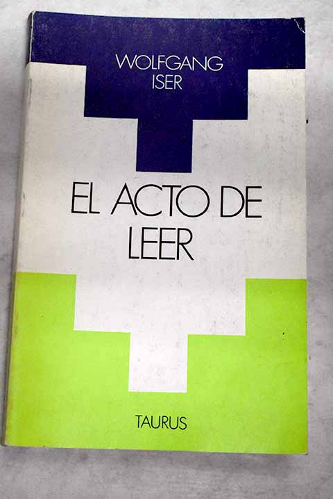 El acto de leer - Iser, Wolfgang