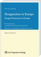 Designschutz in Europa Band 4 / Design Protection in Europe Volume 4 - Hartwig, Henning