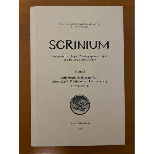 Scrinium. T. 2: Universum Hagiographicum. Pamyati o. Mishelya van Esbruka, O.I. 1934-2003 - Lure V.M. - gl. red.
