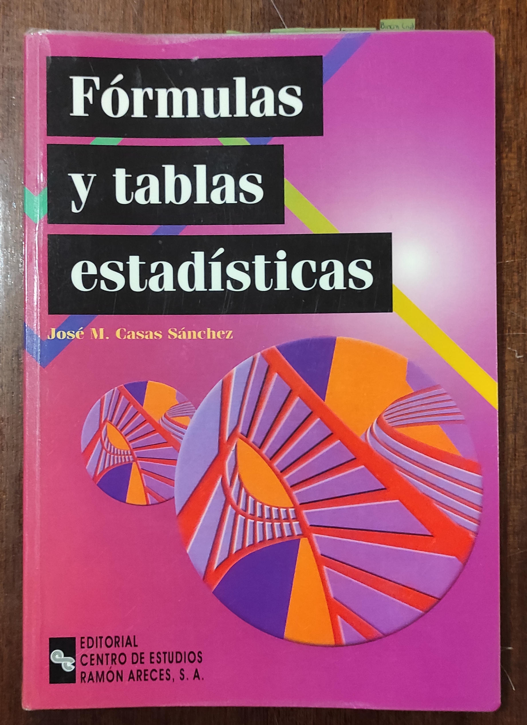 Fórmulas y tablas estadísticas - Casas Sánchez, José Miguel